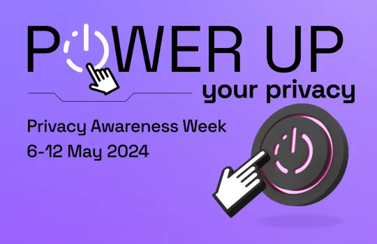 Power Up Your Privacy: Privacy Awareness Week